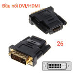 ĐẦU CHUYỂN DVI 24+1 TO HDMI 4CM (DVI ĐỰC SANG HDMI CÁI)